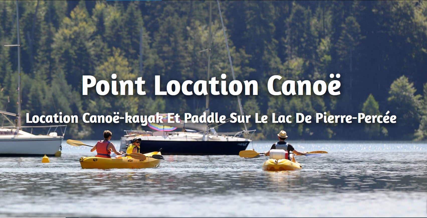 Location canoe Pierre-Percée